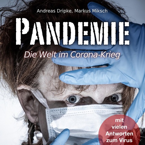 Pandemie - Andreas Dripke, Markus Miksch