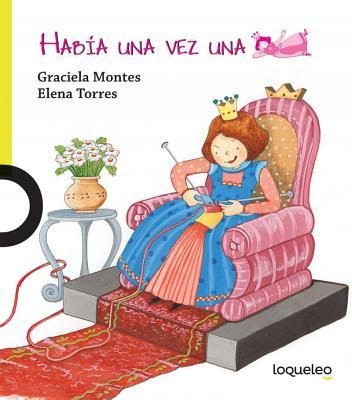 Había Una Vez Una Princesa - Graciela Montes