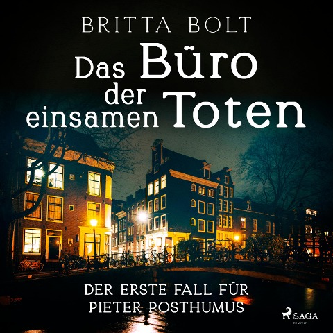 Das Büro der einsamen Toten: Der erste Fall für Pieter Posthumus - Britta Bolt