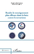 Cover-Bild zum Titel 'Rendre le renseignement plus efficace dans la lutte contre le terrorisme' von 'Pascallon'
