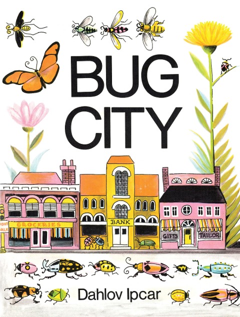 Bug City - Dahlov Ipcar
