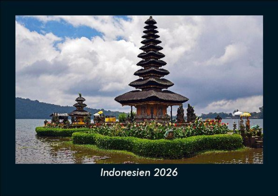 Indonesien 2026 Fotokalender DIN A5 - Tobias Becker