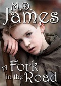 A Fork In The Road (Ivanov Series, #1) - M. D. James