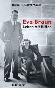 Cover-Bild zum Titel 'Eva Braun' von 'Heike B. Görtemaker'