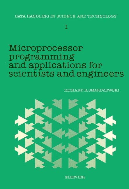 Microprocessor Programming and Applications for Scientists and Engineers - R. R. Smardzewski
