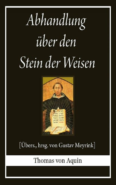 Abhandlung über den Stein der Weisen - Thomas von Aquin