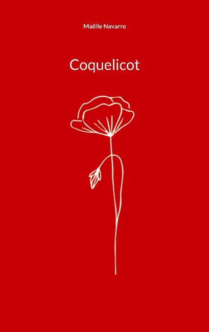 Coquelicot - Maëlle Navarre