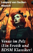 Venus im Pelz (Ein Erotik und BDSM Klassiker) - Leopold von Sacher-Masoch