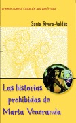 Cover-Bild zum Titel 'Las Historias Prohibidas de Marta Veneranda' von 'Sonia Rivera-Valdes'