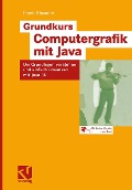 Cover-Bild zum Titel 'Grundkurs Computergrafik mit Java' von 'Frank Klawonn'