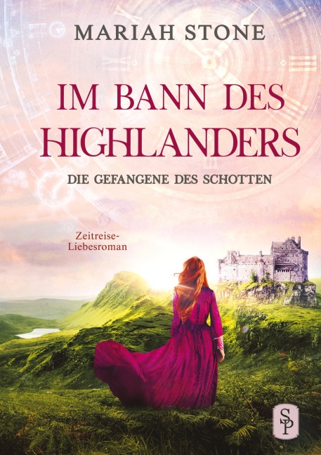 Die Gefangene des Schotten - Erster Band der Im Bann des Highlanders-Reihe - Mariah Stone