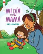 Cover-Bild zum Titel 'Mi Día Con Mamá' von 'Rae Crawford'