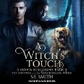 A Witch's Touch: A Seven Kingdoms Tale 3 - S. E. Smith
