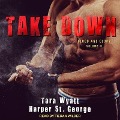 Cover-Bild zum Titel 'Take Down Lib/E' von 'Tara Wyatt, Harper St George'