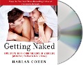 Getting Naked: Five Steps to Finding the Love of Your Life (While Fully Clothed & Totally Sober) - Harlan Cohen