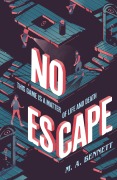 Cover-Bild zum Titel 'No Escape' von 'M. A. Bennett'