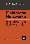 Cover-Bild zum Titel 'Elektrische Netzwerke' von 'Hans Fricke, Paul Vaske'