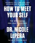 How to Meet Your Self - Nicole LePera