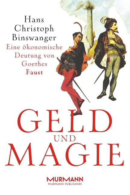 Geld und Magie - Hans-Christoph Binswanger