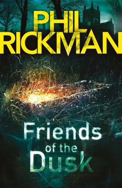 Friends of the Dusk - Phil Rickman