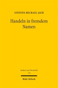 Cover-Bild zum Titel 'Handeln in fremdem Namen' von 'Steffen Michael Jauß'