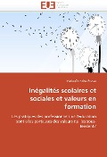 Inégalités Scolaires Et Sociales Et Valeurs En Formation - Presse-M