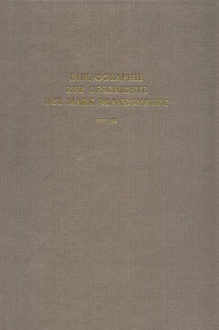 Bibliographie zur Geschichte der Mark Brandenburg - 