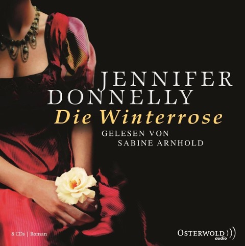 Donnelly, J: Die Winterrose - 