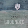 Cover-Bild zum Titel 'Grounded' von 'Cara'