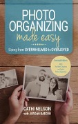 Cover-Bild zum Titel 'Photo Organizing Made Easy' von 'Cathi Nelson'