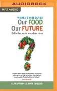 Our Food Our Future - Alan Watkins, Matt Simister