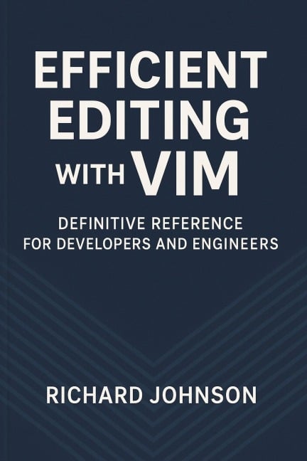 Efficient Editing with Vim - Richard Johnson