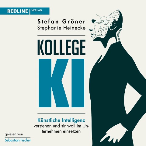 Kollege KI - Stefan Gröner, Stephanie Heinecke