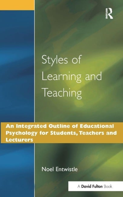 Styles of Learning and Teaching - Noel J. Entwistle