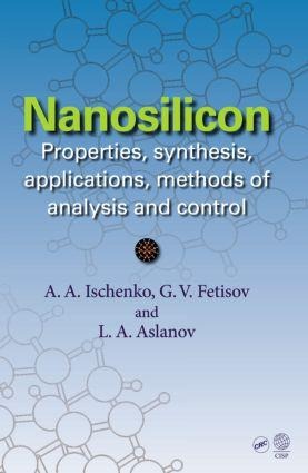 Nanosilicon - Anatoly A Ischenko, Leonid A Aslalnov, Gennady V Fetisov