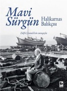 Cover-Bild zum Titel 'Mavi Sürgün - Halikarnas Balikcisi Ciltli' von 'Cevat sakir Kabaagacli (Halikarnas Balikcisi)'