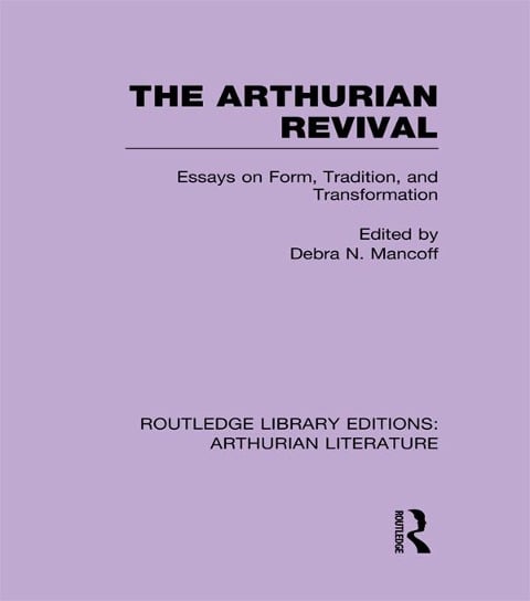 The Arthurian Revival - 
