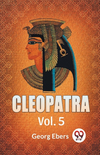 Cleopatra Vol. 5 - Georg Ebers
