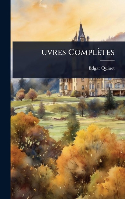 Âuvres Complètes - Edgar Quinet