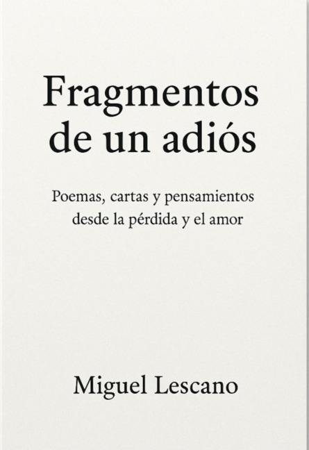 Fragmentos de un adiós - Miguel Lescano