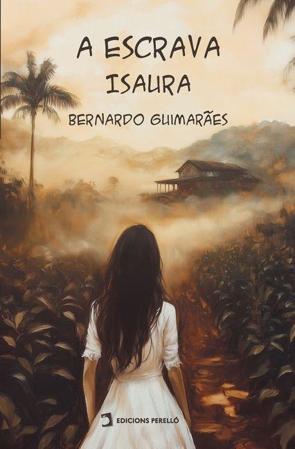 A escrava Isaura - Bernardo Guimarães