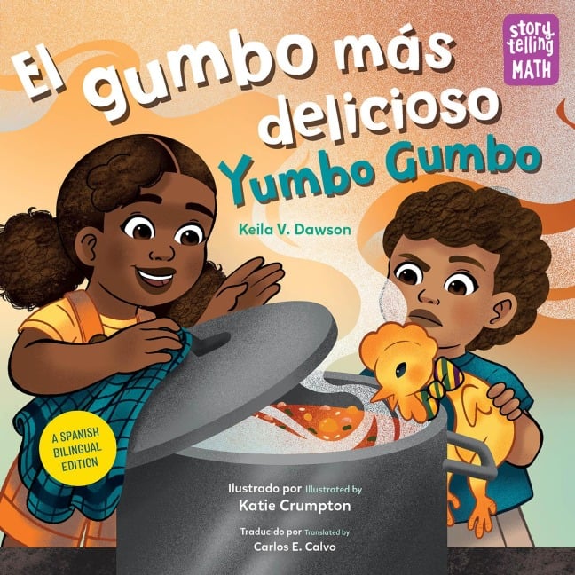 El gumbo más delicioso / Yumbo Gumbo (Spanish Bilingual Edition) - Keila V. Dawson