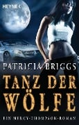 Cover-Bild zum Titel 'Tanz der Wölfe' von 'Patricia Briggs'