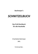 Cover-Bild zum Titel 'Schnitzelbuch' von 'Norbert Buchmayer'