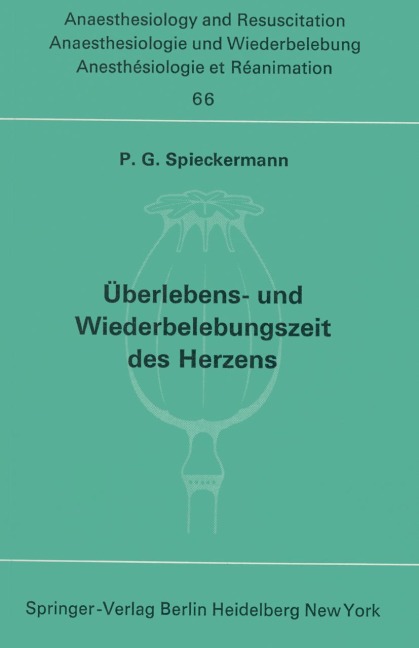 Überlebens- und Wiederbelebungszeit des Herzens - P. G. Spieckermann