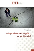 Cover-Bild zum Titel 'Adaptations & Progrès... ça se discute!' von 'Franck Raffegeau, Eric Tromeur'