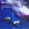 Cover-Bild zum Titel 'Der Vogel Sehnsucht' von 'Erich Schmeckenbecher'