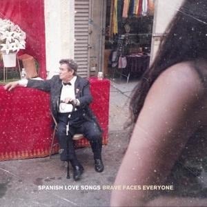 Brave Faces Everyone - Spanish Love Songs