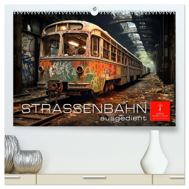 Straßenbahn ausgedient (hochwertiger Premium Wandkalender 2026 DIN A2 quer), Kunstdruck in Hochglanz - Peter Roder
