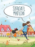 Cover-Bild zum Titel 'Sbrigati, Matilda!' von 'Mireia Gombau'